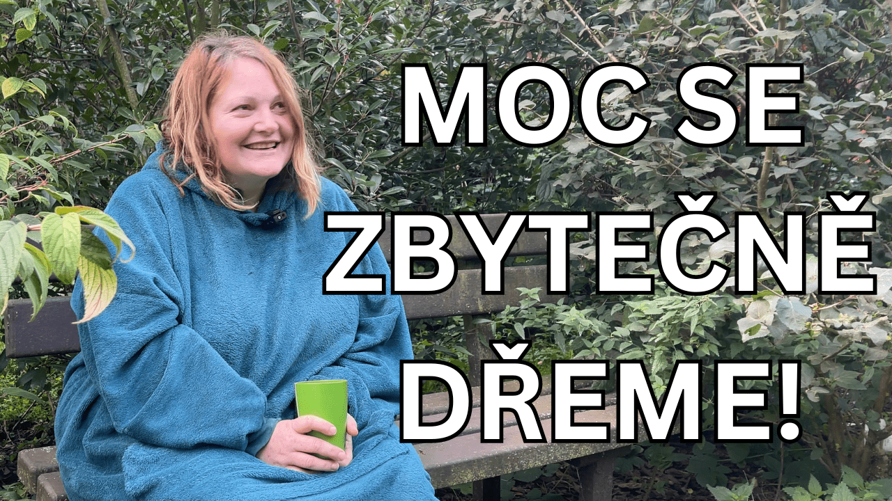 Po pobytu ve tmě: Moc se zbytečně dřeme