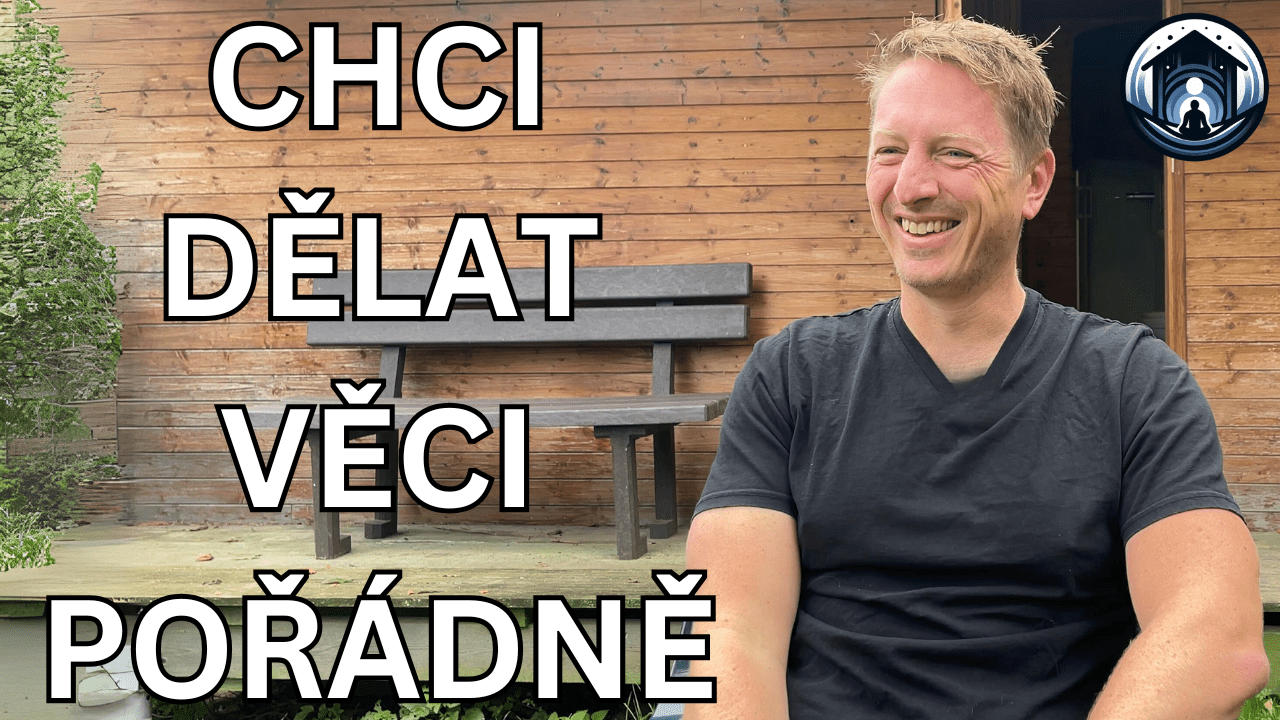 Po pobytu ve tmě: Už chci dělat vše pořádně