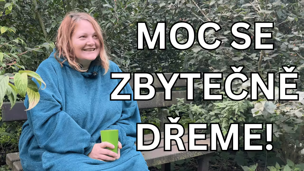 Po pobytu ve tmě Zbytečně moc pracujeme