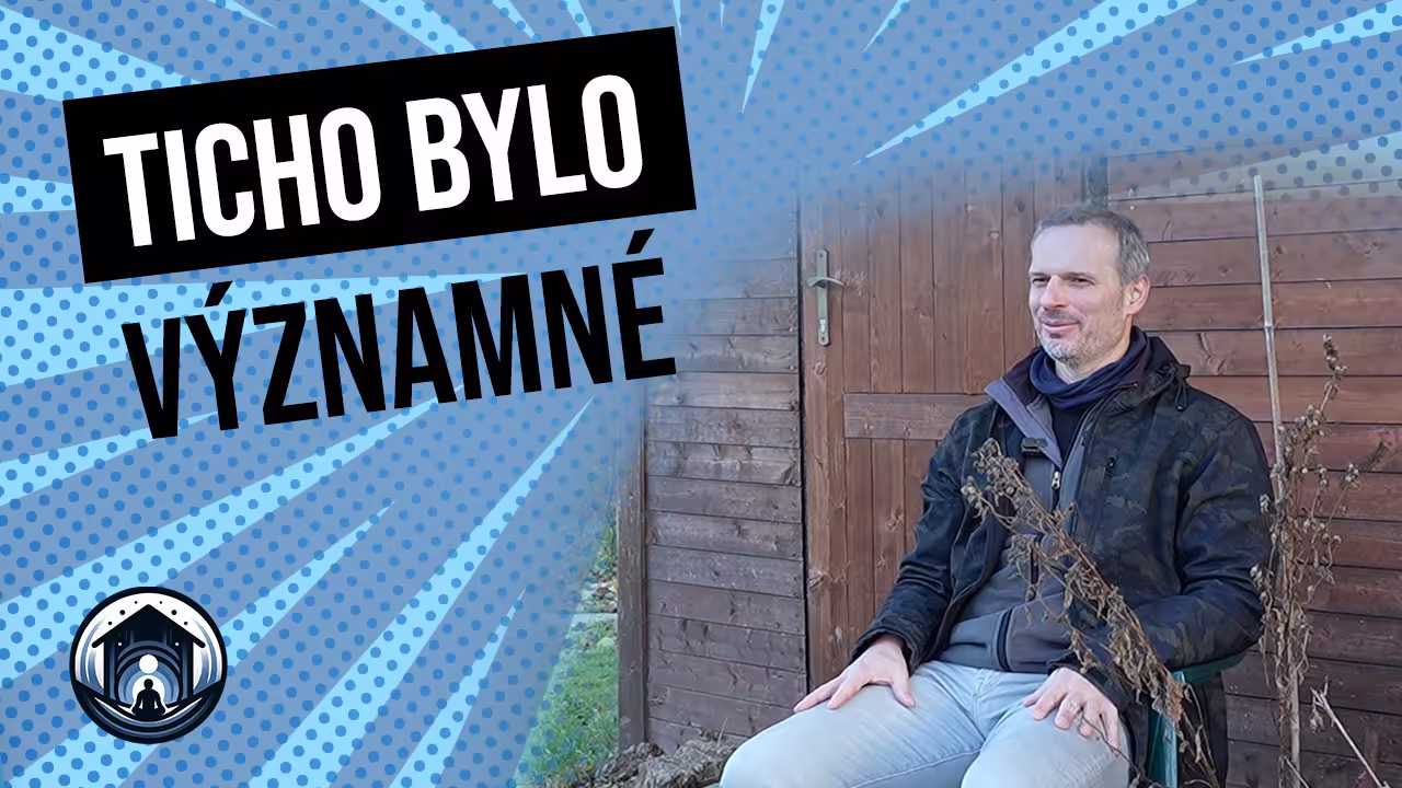 Po pobytu ve tmě: Ticho bylo významné