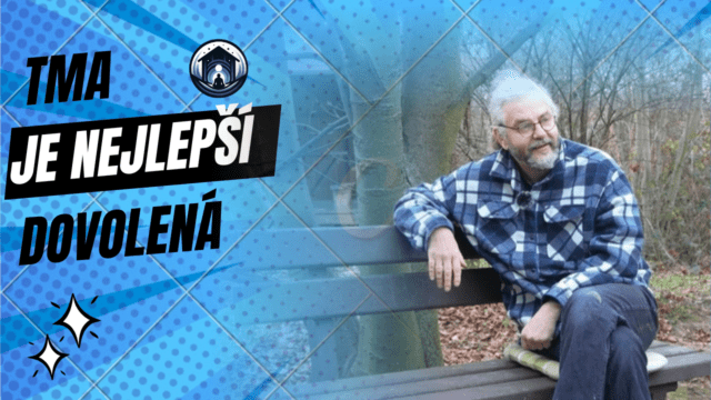 Tma je nejlepší dovolená