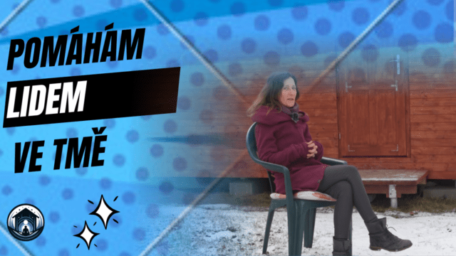 Pomáhám lidem ve tmě
