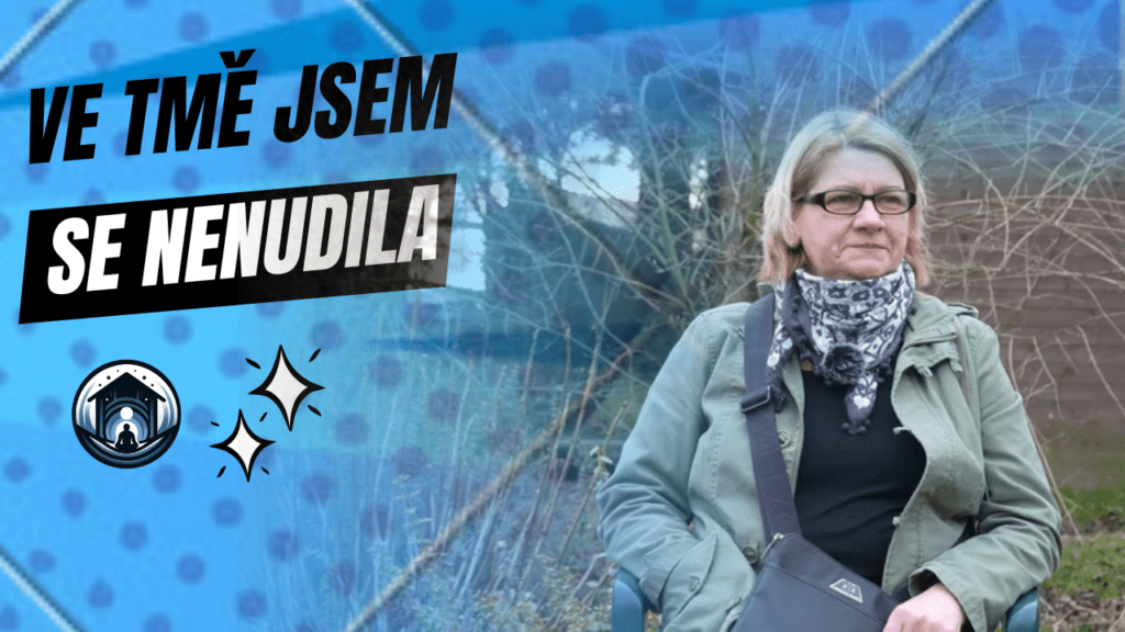 Ve tmě jsem se nenudila