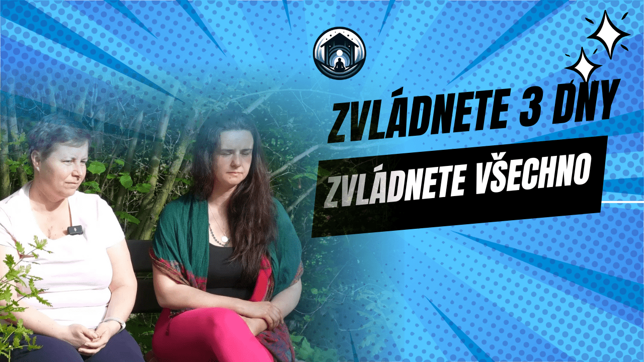 Zvládnete 3 dny ve tmě, zvládnete všechno