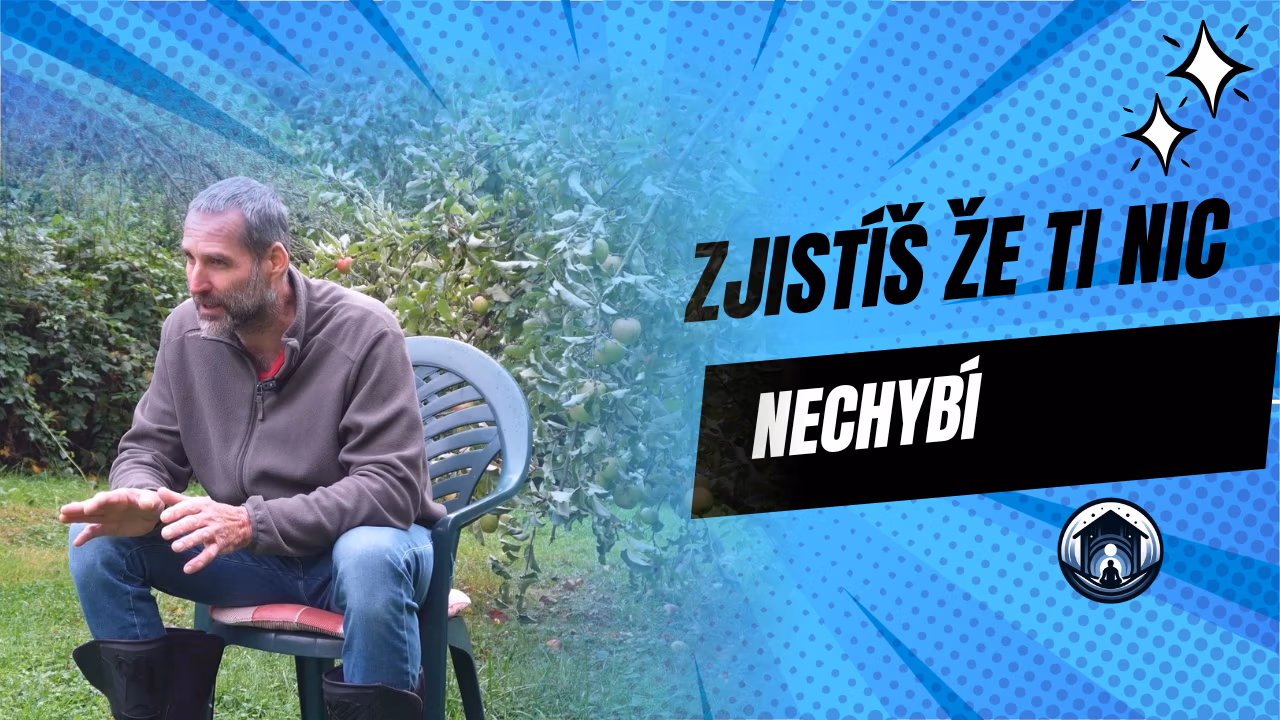 Ve tmě zjistíš, že ti nic nechybí