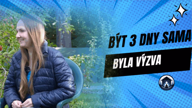 Být 3 dny sama byla výzva
