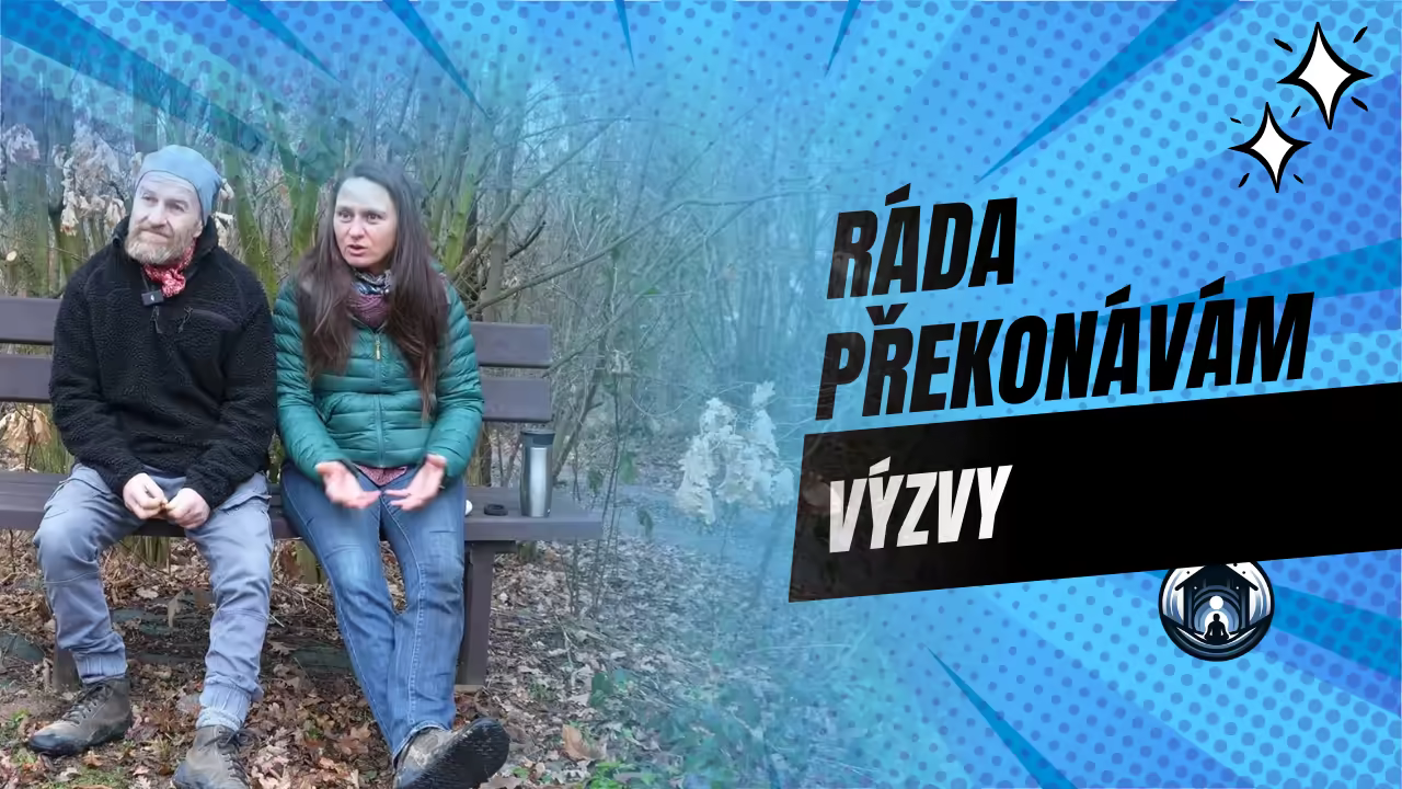 Ráda překonávám výzvy