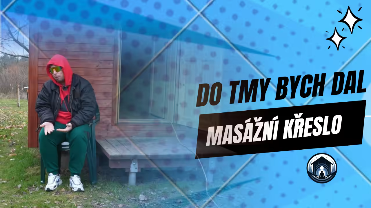 Do tmy bych dal masážní křeslo