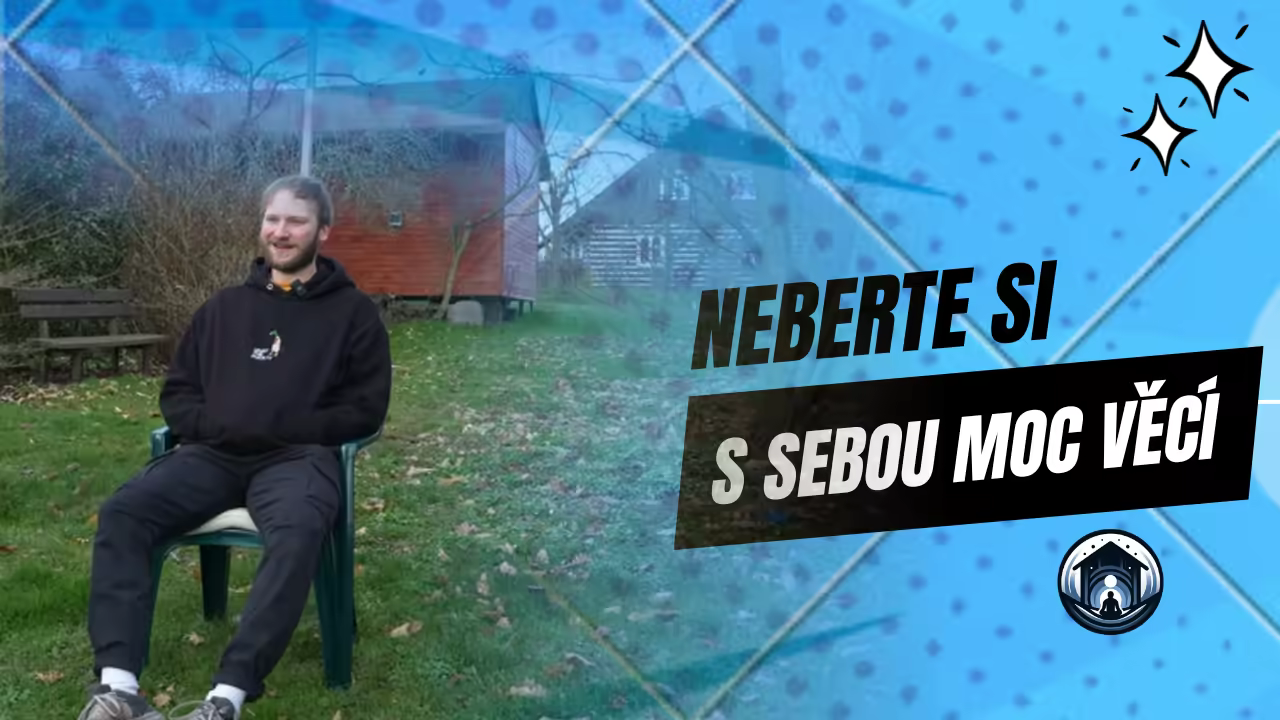 Neberte si s sebou moc věcí